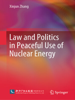 cover image of Law and Politics in Peaceful Use of Nuclear Energy